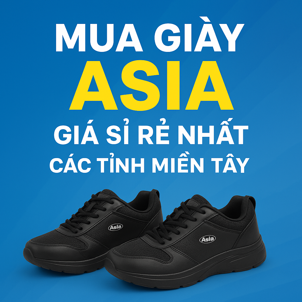 Mua giày Asia giá sỉ rẻ nhất các tỉnh miền Tây